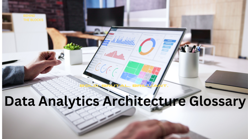 Data Analytics Architecture Glossary