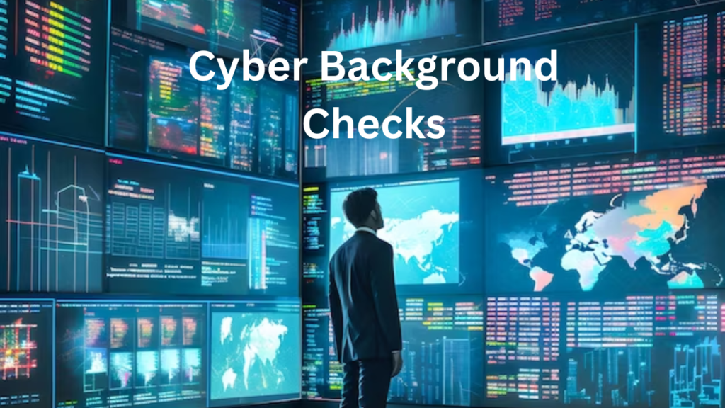 Cyber Background Checks