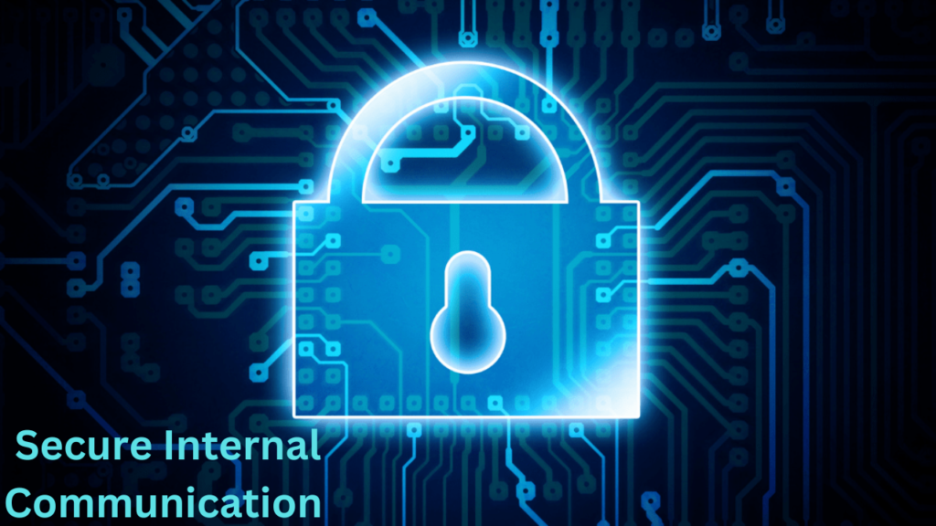 Secure Internal Communication