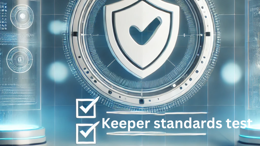 Keeper standards test