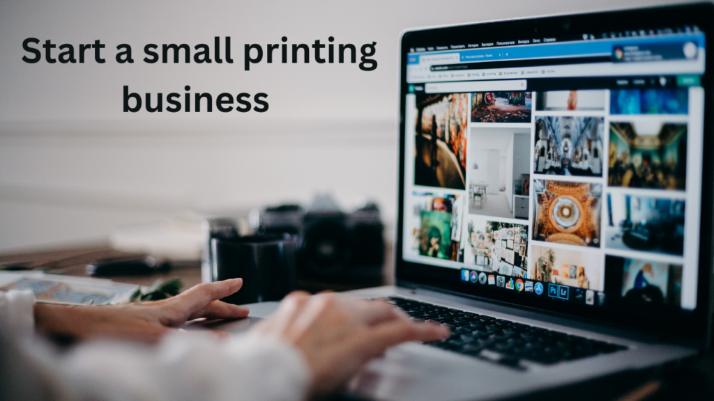 Start a small printing business